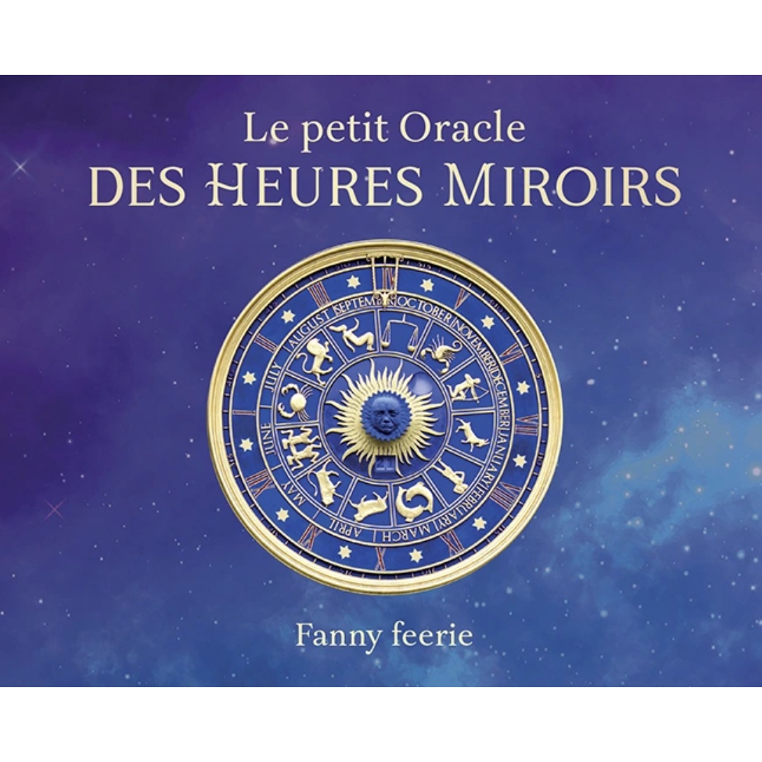 Le Petit Oracle des Heures Miroirs – Fanny Féerie