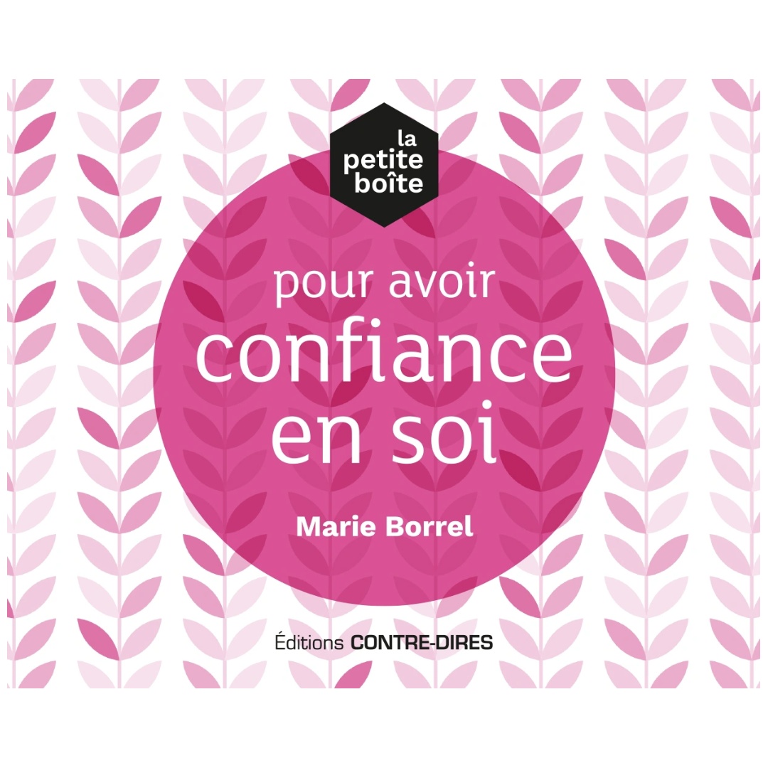 La Petite Boîte pour Avoir Confiance en Soi – Marie Borrel