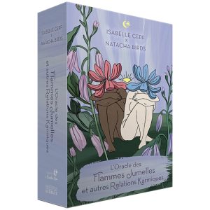 L’Oracle des Flammes Jumelles et Autres Relations Karmiques – Isabelle Cerf x Natacha Birds